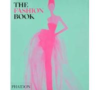 The fashion book. Ediz. a colori