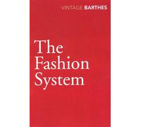 The Fashion System - Barthes Roland