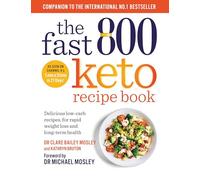 Kathryn Bruton Dr Clare Bailey The Fast 800 Keto Recipe Book (Tascabile)