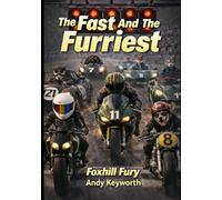 The Fast And The Furriest: Foxhill Fury