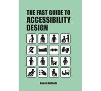 Bares Raffaelli The Fast Guide to Accessibility Design (Tascabile)