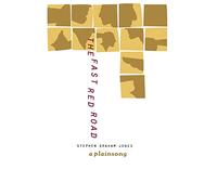 The Fast Red Road: A Plainsong