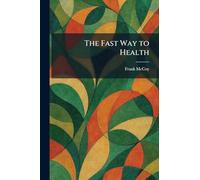 The Fast Way to Health