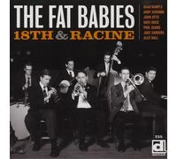 The Fat Babies 18th & Racine (CD) Album
