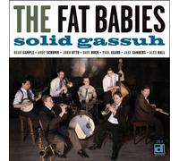 The Fat Babies Solid Gassuh (CD) Album