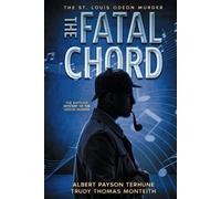 The Fatal Chord: The Baffling Mystery of the Odeon Murder - NUOVO