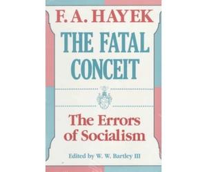 [(The Fatal Conceit (Paper))] [by: Hayek]