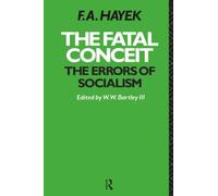 The Fatal Conceit: The Errors of Socialism