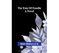 The fate of Fenella: A novel
