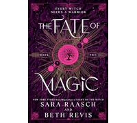 The Fate of Magic, 9781464231674: The Sequel to the New York Times Bestselling Night of the Witch