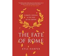 Kyle Harper The Fate of Rome (Tascabile) Princeton History of the Ancient World