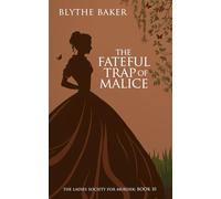 The Fateful Trap Of Malice: 10