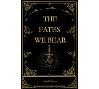 The Fates We Bear