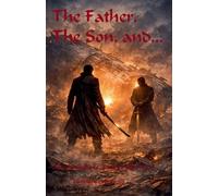 The Father, The Son, and...: 2