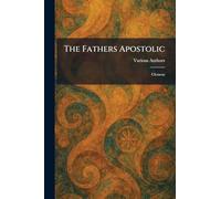 The Fathers Apostolic: Clement