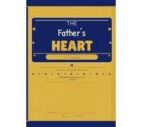 The Father's Heart for Children: "A 30-Day Adventure into God's Love"