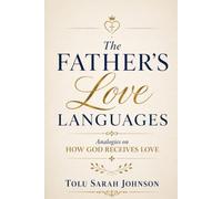 The Father's Love Languages: Analogies on How God Receives Love
