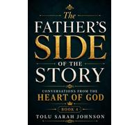The Father's Love Languages: Conversations from the Heart of God