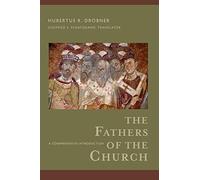 The Fathers of the Church: A Comprehensive Introduction [Lingua inglese]