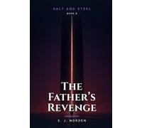 The Father's Revenge: A Climate-Fiction Novel