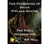 The Fathoming of Shiva - Piplaad Avatar: The first incarnation of Shiva: 2