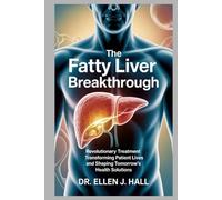 The Fatty Liver Breakthrough: Revolutionary Treatment Transforming Patient Lives and Shaping Tomorrow’s Health Solutions