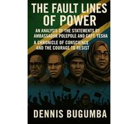 THE FAULT LINES OF POWER: AN ANALYSIS OF THE STATEMENTS BY AMBASSADOR POLEPOLE AND CAPT. TESHA - A CHRONICLE OF CONSCIENCE AND THE COURAGE TO RESIST