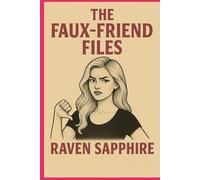 The Faux-Friend Files: Smiles in Public, Slanders in Private