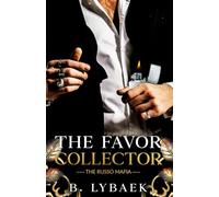 The Favor Collector: A Dark Mafia Fake Dating Standalone Romance