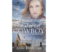 The Favored Cowboy: A Sweet Western Historical Romance
