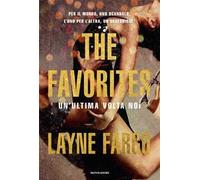 The Favorites. Un'ultima volta noi