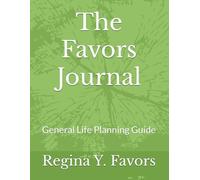 The Favors Journal: General Life Planning Guide