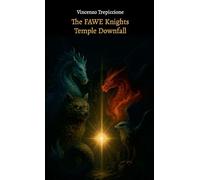 The FAWE Knights: Temple Downfall