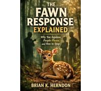 The Fawn Response Explained: Why You Appease, People-Please, and How to Stop