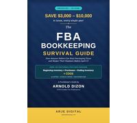 The FBA Bookkeeping Survival Guide: How Amazon Sellers Can Stop Overpaying Taxes and Master Their Numbers Before April 15
