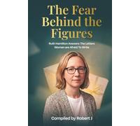 The Fear Behind the Figures: Ruth Hamilton answers the letters women are afraid to write
