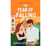 The Fear of Falling: A Love Connections Sweet Romcom