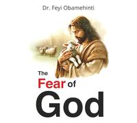 The Fear Of God: Growing The Inner Life