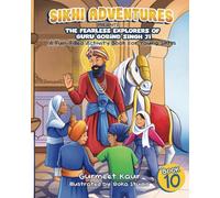 The Fearless Explorers of Guru Gobind Singh Ji: A Fun-Filled Activity Book for Young Sikh Kids: A Fun-Filled Activity Book for Young Sikhs: 10