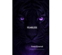 THE FEARLESS EYE 206-Page Premium Dotted Journal: Unleash Your Primal Focus: A 206-Page Journey into Power: The Luxury Dotted Notebook for Those Who Lead Without Fear