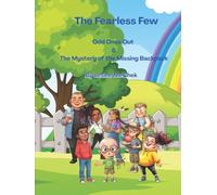 The Fearless Few: Odd Ones Out & The Mystery of the Missing Backpack