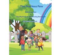 The Fearless Few: Odd Ones Out & The Mystery of the Missing Backpack