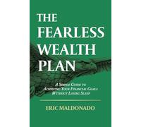The Fearless Wealth Plan