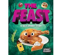 The Feast: A Silly Spooky Story