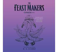 The Feast Makers: The Scapegracers, Book 3