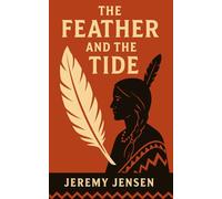 The Feather and the Tide: 1