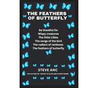The Feathers of Butterfly: Poetry of Life, Light and Brokenness