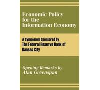 The Federal Reserve Bank of Kan Economic Policy for the Information (Tascabile)