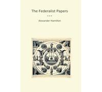 The Federalist Papers