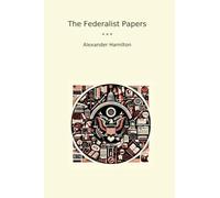 The Federalist Papers